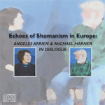 Echoes of Shamanism in Europe